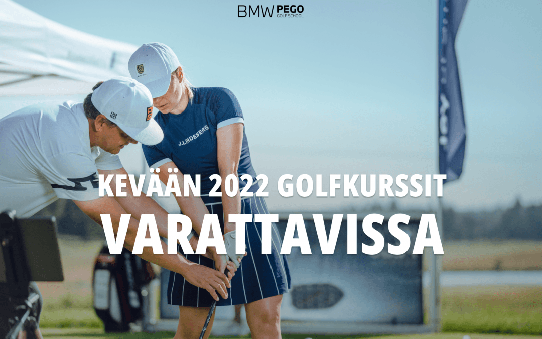 KEVÄÄN 2022 Golfkurssit nyt varattavissa!